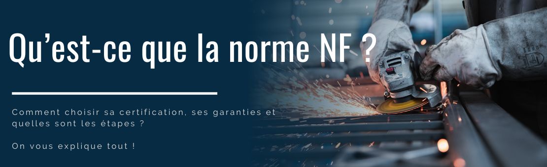 Qu’est-ce que la norme NF